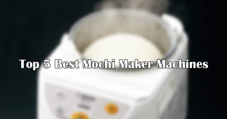 Top 5 Best Mochi Maker Machines