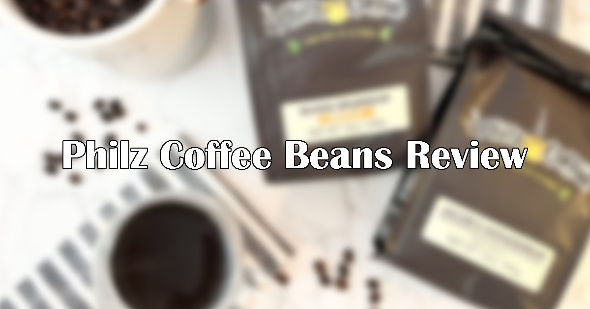 Philz Coffee Beans Review